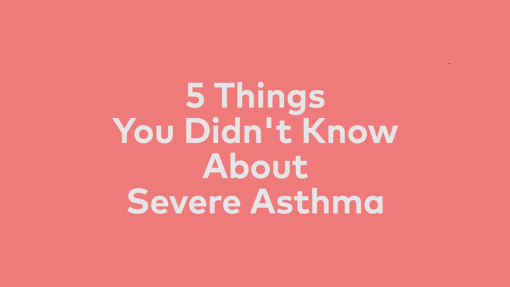 5 things you didn't know about severe asthma video