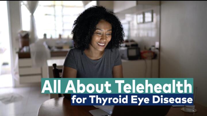 all about telehealth for thyroid eye disease