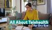 all about telehealth for dry eye