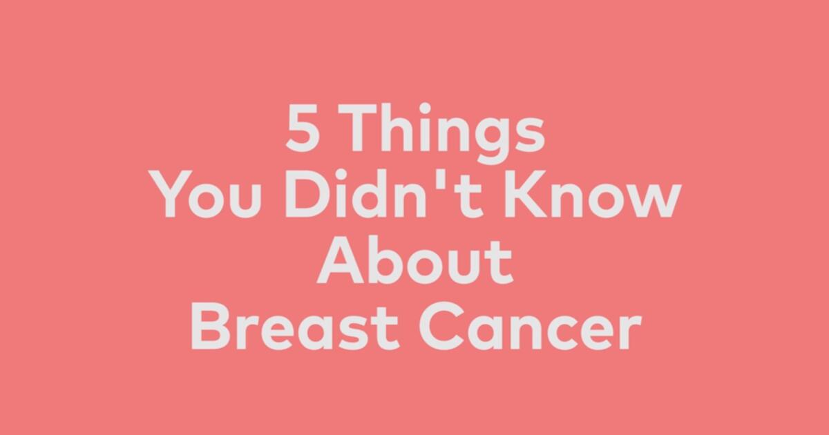 5 Things You Didn’t Know About Breast Cancer