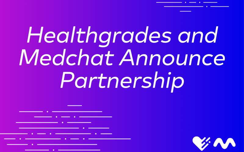 White text against a blue and purple gradient reads "Healthgrades and Medchat Announce Partnership."