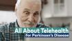 all about telehealth for parkinsons disease