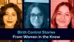 birth control stories from women in the know